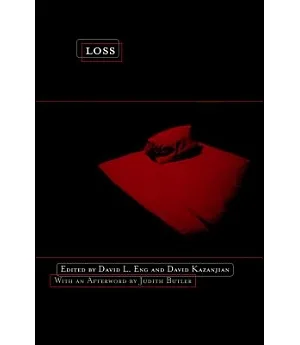Loss: The Politics of Mourning