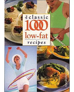 The Classic 1000 Low Fat Recipes