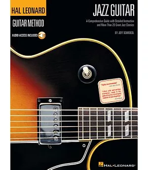 Jazz Guitar: Learn to Play Jazz Guitar With Step-by-step Lessons and 40 Great Jazz Songs