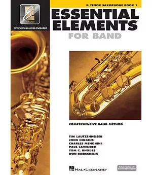 Essential Elements for Band Book 1: B Flat Tenor Saxophone : Comprehensive Band Method