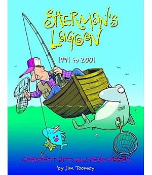 Sherman’s Lagoon 1991 to 2001: Greatest Hits and Near Misses
