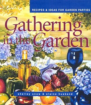 Gathering in the Garden: Recipes and Ideas for Garden Parties
