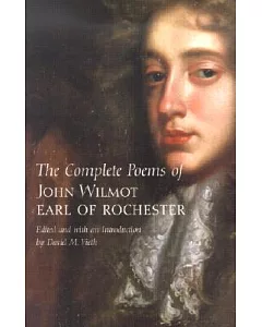 The Complete Poems of John Wilmot, earl of Rochester
