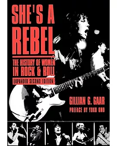 She’s a Rebel: The Histroy of Women in Rock and Roll