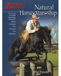 First Horse: The Complete Guide for the First-time Horse Owner