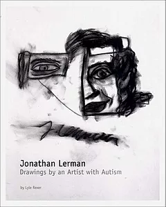 Jonathan lerman: Drawings by an Artist With Autism