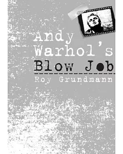 Andy Warhol’s Blow Job