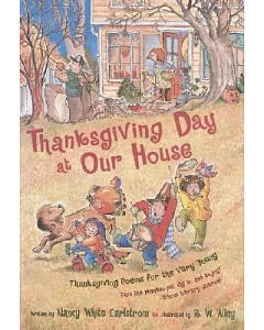 Thanksgiving Day at Our House: Thanksgiving Poems for the Very Young