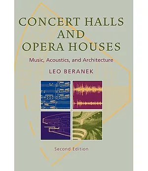 Concert Halls and Opera Houses: Music, Acoustics, and Architecture