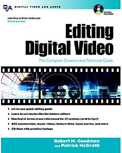 Editing Digital Video: The Complete Creative and Technical Guide