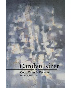 Cool, Calm, and Collected: Poems 1960-2000