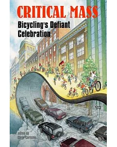 Critical Mass: Bicycling’s Defiant Celebration