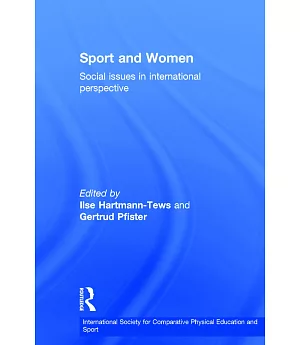 Sport and Women: Social Issues an International Perspective