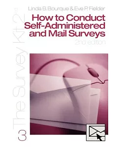 How to Conduct Self-Administered and Mail Surveys
