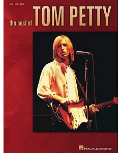 The Best of tom Petty: Piano, Vocal, Guitar