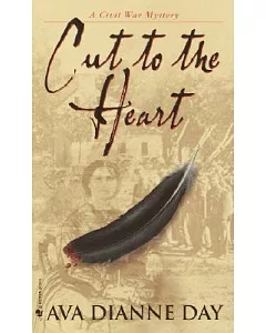 Cut to the Heart: Clara Barton and the Darkness of Love and War