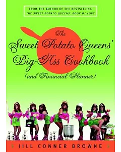 The Sweet Potato Queens’ Big-ass Cookbook and Financial Planner