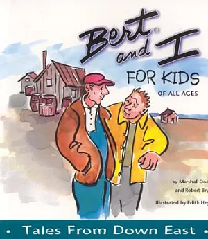 Bert and I for Kids of All Ages: Tales from Down East