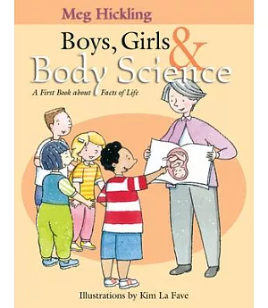 Boys, Girls & Body Science: A First Book About Facts of Life