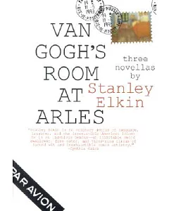 Van Gogh’s Room at Arles: Three Novellas