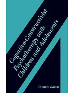 Cognitive-Constructivist Psychotherapy With Children and Adolescents