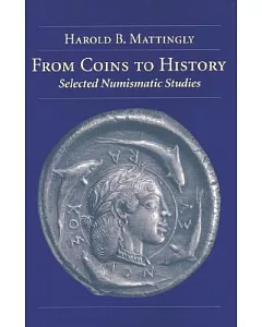 From Coins to History: Selected Numismatic Studies