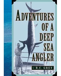 Adventures of a Deep Sea Angler