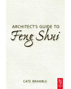 Architect’s Guide to Feng Shui: Exploding the Myth