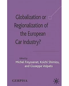 Globalization or Regionalization of the European Car Industry