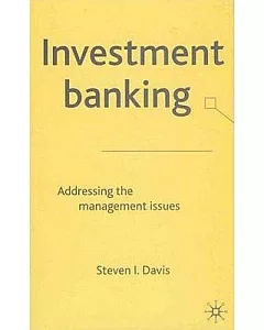 Investment Banking: Addressing the Management Issues