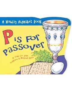 P Is for Passover: A Holiday Alphabet Book