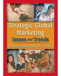 Strategic Global Marketing: Issues and Trends