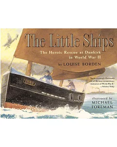 The Little Ships: The Heroic Rescue at Dunkirk in World War II