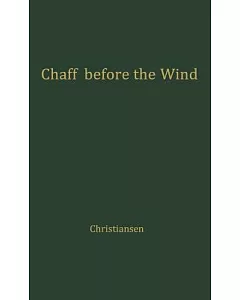 Chaff Before the Wind