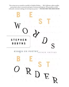 Best Words, Best Order: Essays on Poetry