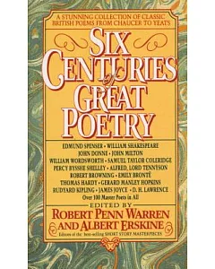 Six Centuries of Great Poetry