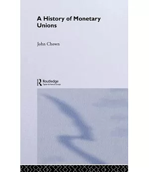 A History of Monetary Unions
