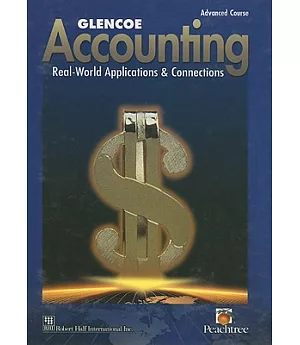 Glencoe Accounting: Real World Applications and Connections Advanced Course