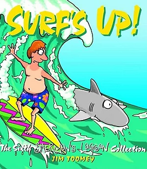 Surf’s Up!: The Sixth Sherman’s Lagoon Collection