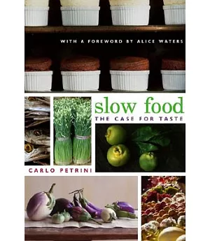 Slow Food: The Case for Taste