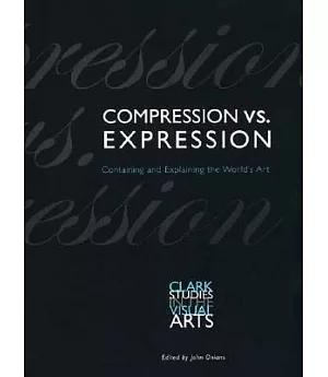Compression Vs. Expression: Containing and Explaining the World’s Art