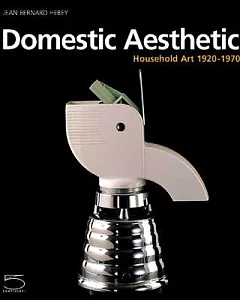 Domestic Aesthetic: Household Art 1920-1970