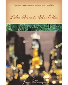 Latin Moon in Manhattan: A Novel