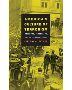 America’s Culture of Terrorism: Violence, Capitalism, and the Written Word