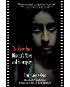 The Grey Zone: Director’s Notes and Screenplay