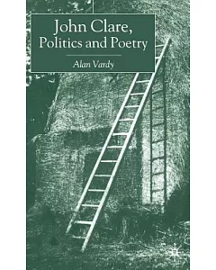 John Clare, Politics and Poetry