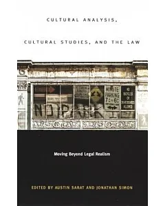 Cultural Analysis, Cultural Studies, and the Law: Moving Beyond Legal Realism