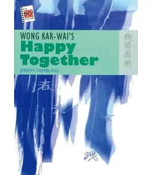 Wong Kar-Wai’s Happy Together