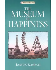 The Museum of Happiness: A Novel