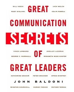 Great Communications Secrets of Great Leaders
